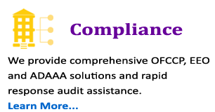 Graphic with: "Compliance: We provide comprehensive OFCCP, EEO and ADAAA solutions and rapid response audit assistance. Learn More"
